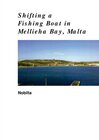 Buchcover Shifting a Fishing Boat in Mellieha Bay, Malta