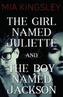 Buchcover The Girl Named Juliette/The Boy Named Jackson (The Twisted Kingdom 8)