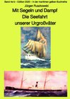 Buchcover maritime gelbe Reihe bei Jürgen Ruszkowski / Mit Segeln und Dampf Die Seefahrt unserer Urgroßväter - eine Anthologie – B
