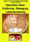 Buchcover maritime gelbe Reihe bei Jürgen Ruszkowski / Gesundes Leben - Ernährung – Bewegung - Lebenserwartung - Band 114e sw in d