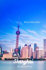 Buchcover Entdecken Sie die Städte der Welt / Shanghai Ein Reiseführer