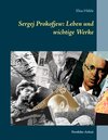 Buchcover Sergej Prokofjew: Leben und wichtige Werke