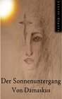 Buchcover Der Sonnenuntergang von Damaskus