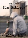 Buchcover Ein Schluck - alles hin?