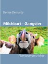 Buchcover Die Milchbart - Gangster