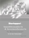 Buchcover Startupper! Immobilienmakler/in und Investmentberater/in für Berufseinsteiger.