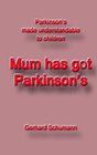 Buchcover Mum has got Parkinson´s