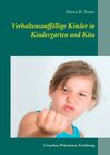 Buchcover Verhaltensauffällige Kinder in Kindergarten und Kita