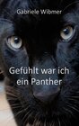 Buchcover Gefühlt war ich ein Panther