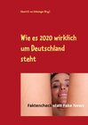Wie es 2020 wirklich um Deutschland steht width=
