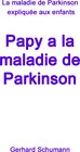 Buchcover Papy a la maladie de Parkinson