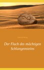 Buchcover Der Fluch des mächtigen Schlangensteins