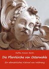 Buchcover Die Pfarrkirche von Osterwohle - Ein altmärkisches Kleinod von Weltrang