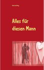 Buchcover Alles für diesen Mann