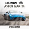 Buchcover Leidenschaft für Aston Martin