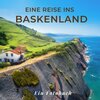 Buchcover Eine Reise ins Baskenland