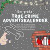 Buchcover Der grosse True Crime Adventskalender