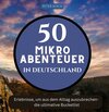 Buchcover 50 Mikroabenteuer in Deutschland