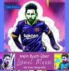 Buchcover Mein Buch über Lionel Messi