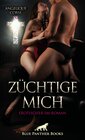 Buchcover Züchtige mich | Erotischer SM-Roman