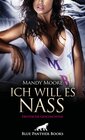 Buchcover Ich will es nass | 9 geile erotische Geschichten