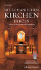 Buchcover Die Romanischen Kirchen in Köln