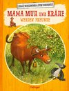 Buchcover Mama Muh und Krähe werden Freunde