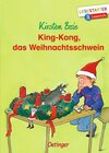 Buchcover King-Kong, das Weihnachtsschwein
