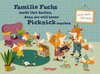 Buchcover Familie Fuchs sucht ihre Sachen, denn sie will heute Picknick machen