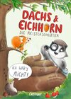 Buchcover Dachs & Eichhorn. Die Meisterschnüffler