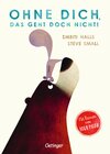 Buchcover Ohne dich, das geht doch nicht!