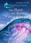 Buchcover Drachenreiter 3. Der Fluch der Aurelia