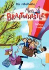 Buchcover Miss Braitwhistle 1. Die fabelhafte Miss Braitwhistle