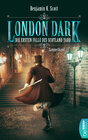 Buchcover London Dark: Die ersten Fälle des Scotland Yard