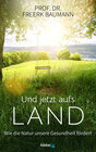 Buchcover Und jetzt aufs Land