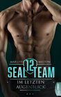 Buchcover SEAL Team 12 - Im letzten Augenblick