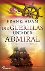 Buchcover Die Guerillas und der Admiral