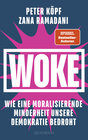 Buchcover WOKE – Wie eine moralisierende Minderheit unsere Demokratie bedroht