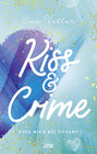 Buchcover Kiss & Crime - Küss mich bei Tiffany