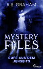 Buchcover Mystery Files - Rufe aus dem Jenseits