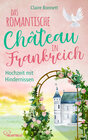 Buchcover Das romantische Château in Frankreich – Hochzeit mit Hindernissen