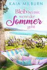 Buchcover Bleib bei mir, wenn der Sommer geht