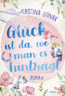 Buchcover Glück ist da, wo man es hinträgt