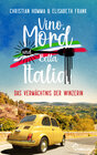 Buchcover Vino, Mord und Bella Italia! Folge 2: Das Vermächtnis der Winzerin