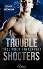 Buchcover Troubleshooters - Tödlicher Hinterhalt