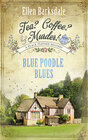 Buchcover Tea? Coffee? Murder! - Blue Poodle Blues