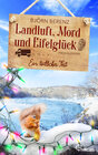 Buchcover Landluft, Mord und Eifelglück: Ein tödliches Fest