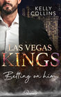 Buchcover Las Vegas Kings - Betting on him