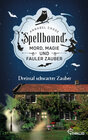 Buchcover Spellbound - Dreimal schwarzer Zauber