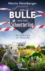 Buchcover Der Bulle und der Schmetterling - Der Killer und ein Chinchilla